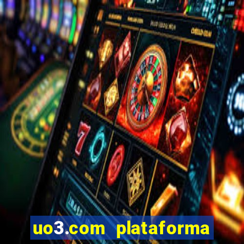 uo3.com plataforma de jogos